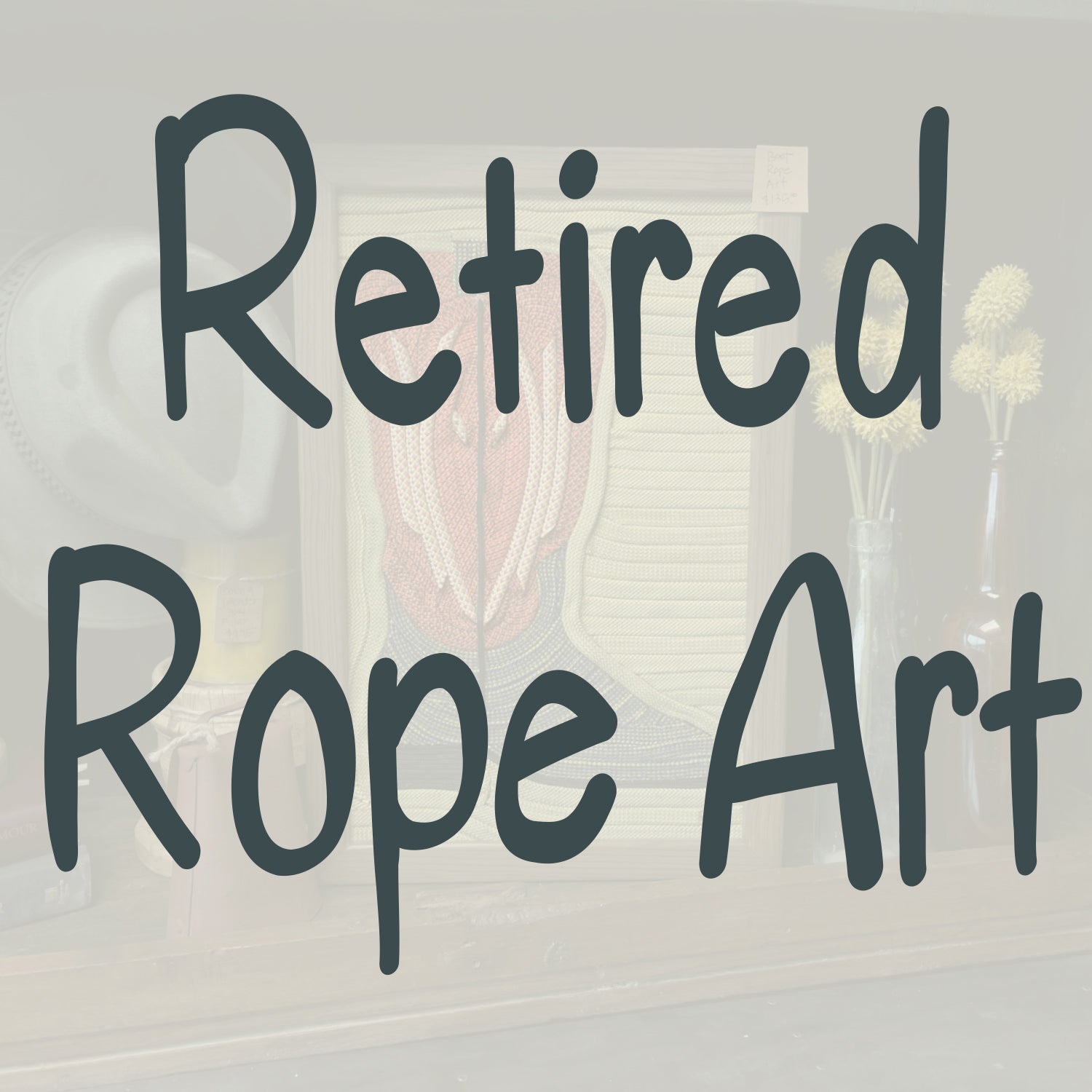 Retired Rope Art